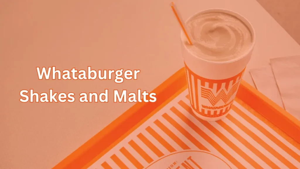 Whataburger Shakes & Malts